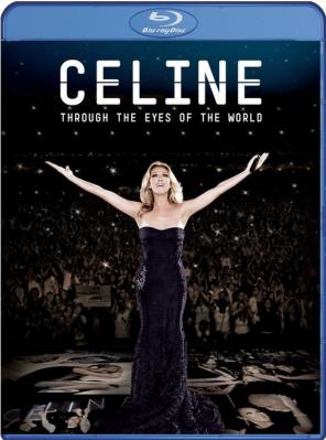 席琳.狄翁：全世界的目光 CELINE THROUGH THE EYES OF THE WORLD 2010 