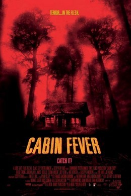 【尸骨无存1/舱热症】 Cabin Fever (2002)豆瓣评分：6.1 . 