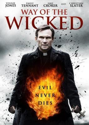  【恶人的道路/邪恶之路】Way of the Wicked (2014)豆瓣评分：3.8 · 
