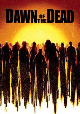 僵尸的黎明/活死人黎明 DAWN OF THE DEAD（2004）豆瓣7.4 