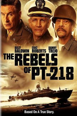 PT-218的叛军 THE REBELS OF PT-218 (2021) 