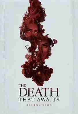 等待的死亡 The Death That Awaits (2024) 