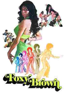 4K UHD 骚狐狸/狡猾的布朗 Foxy Brown (1974) 杜比视界 豆瓣6.9 